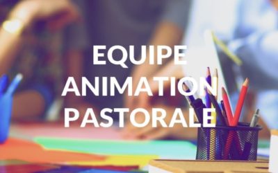 rencontre de l’Équipe d’Animation Pastorale