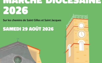 Marche diocésaine sur les chemins de Saint Gilles et Saint Jacques